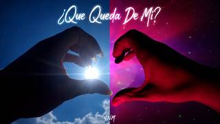 4NM - ¿Qué Queda De Mí