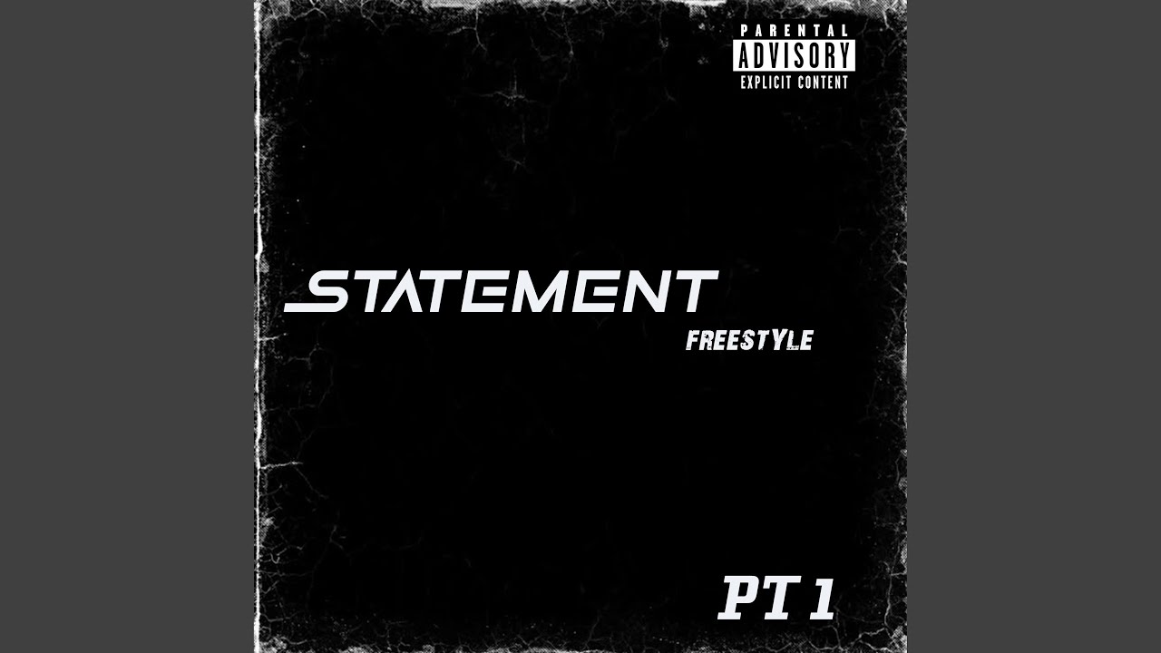 Watch Statement Freestyle Pt1 on YouTube Watch Statement Freestyle Pt1 on YouTube