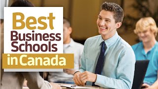 Best Business Schools in Canada 2022