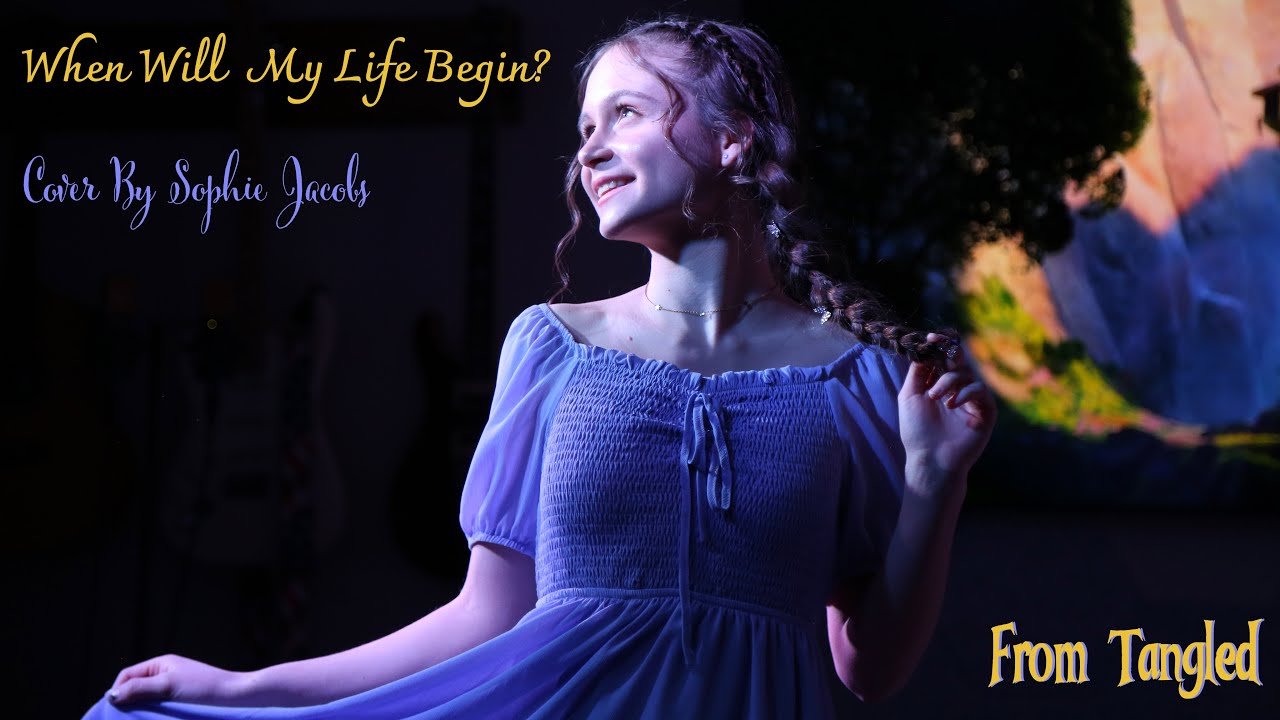 When Will My Life Begin? From "Tangled" | Cover By Sophie Jacobs