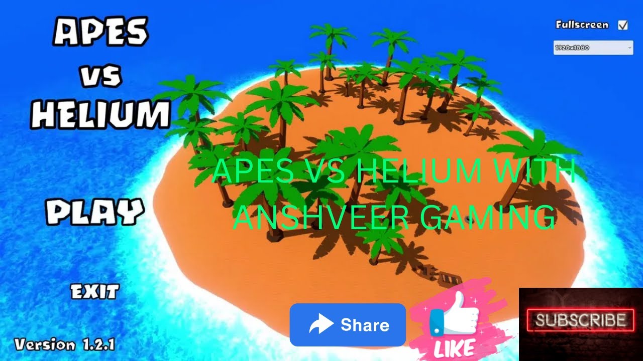 Playing Apes Vs Helium W/ Anshveer Gaming Apes Vs Helium