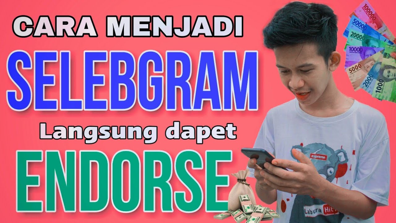 Cara Jadi Selebgram Terkenal Agar Dapat Endorse - YouTube