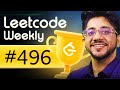 How to solve from First Priciples? | LeetCode Weekly 496 & 495 + Biweekly 179 | Community Classes