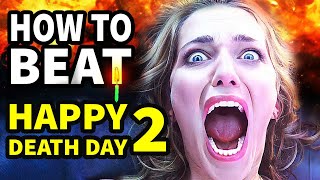 How To Beat the NEVER ENDING TIME LOOP In 'Happy Death Day 2U'