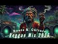 Reggae Mix 2026 | Roots & Culture 2026 ~ Babylon Resistance Reggae & Positive Conscious Vibes