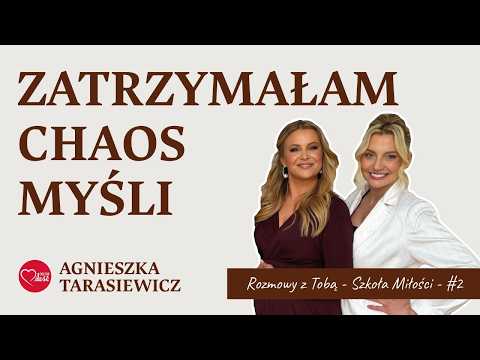 Kiedy myśli nie dają żyć. Od chaosu do wewnętrznego pokoju. Agnieszka Tarasiewicz świadectwo życia