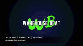 Micha Moor, VINAI - Core (Original Mix)