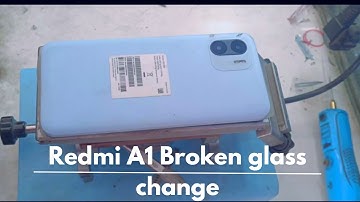 redmi a1 glass restoration | redmi a1 ka glass kaise change kare |