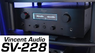 Vincent SV-228 Hybrid Integrated Amp Review - Tubes and Solid State Come Together