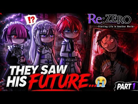 Re:Zero Characters React To Subaru's Dark Future 😭 | Part 1 | Gacha Life