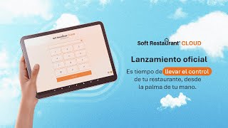 Lanzamiento oficial Soft Restaurant® Cloud: Sé parte del evento que transformará tu restaurante