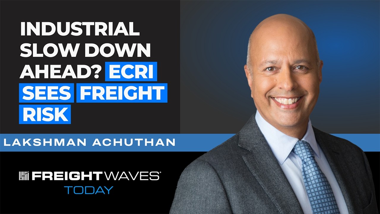 Industrial Slowdown Ahead? ECRI Sees Freight Risk