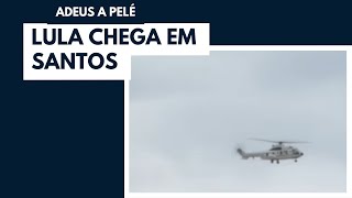 Lula chega em Santos para prestar a última homenagem ao Pelé