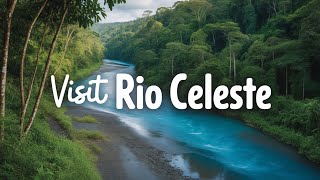 Don't Visit Rio Celeste in Costa Rica Without Knowing These Tips! 🇨🇷💧