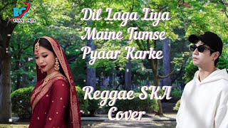 DiL LAGA LIYA MAINE TUMSE PYAAR KARKE - Alka Yagnik & Udit Narayan ( Cover Reggae SKA )
