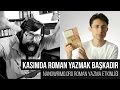 Kasımda Roman Yazmak Başkadır