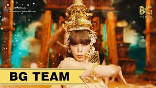 [BG TEAM] [Vietsub + Engsub + Kara] LISA - LALISA