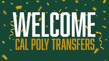 Welcome Cal Poly Transfers!