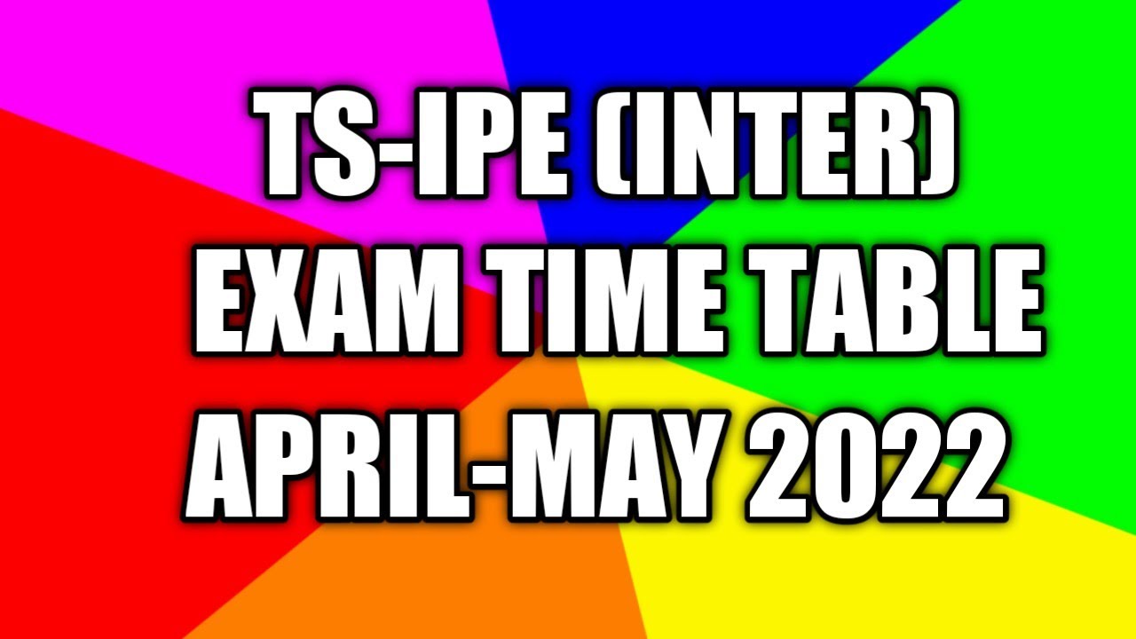 INTER EXAM TIME TABLE MAY 2022