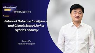 China’s pragmatism, state-market hybrid, and how that shapes AI and capital with Baiguan’s Robert W