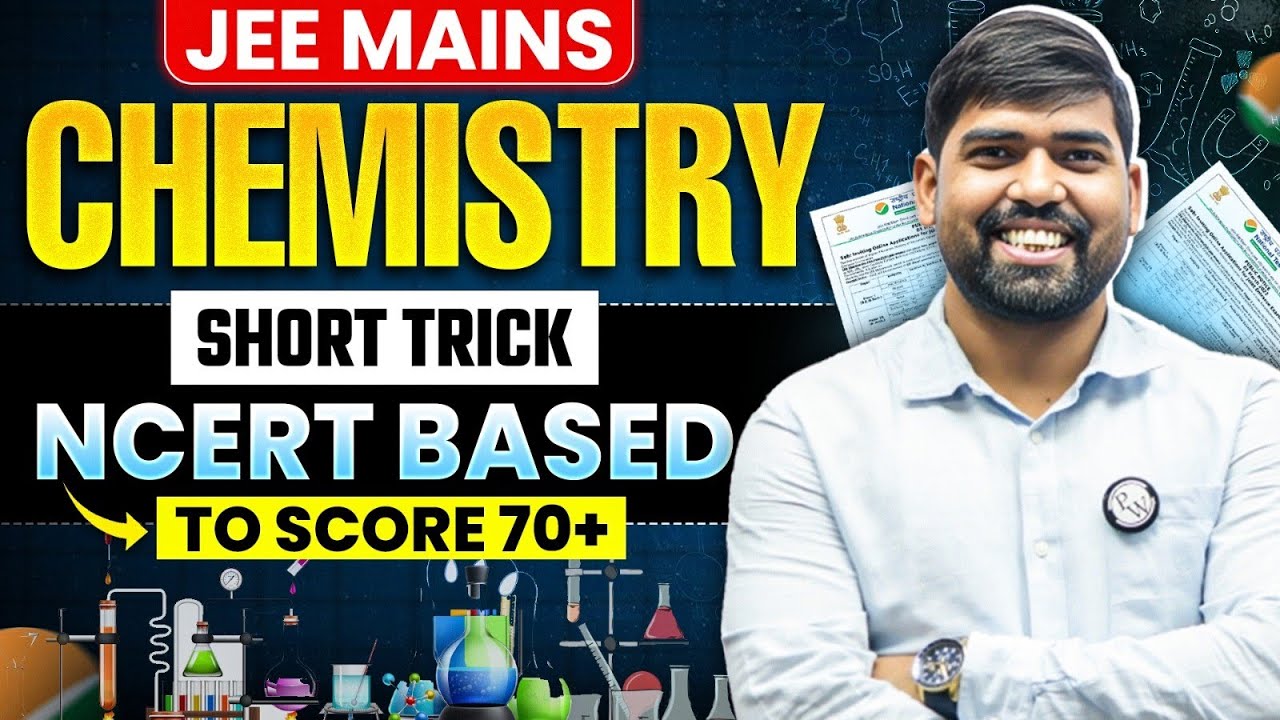 🚀 JEE MAINS Chemistry | ⚡ NCERT Short Tricks | 🎯 Score 70+