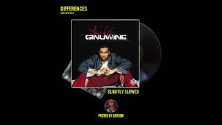 Ginuwine  Differences slightly Slowed
