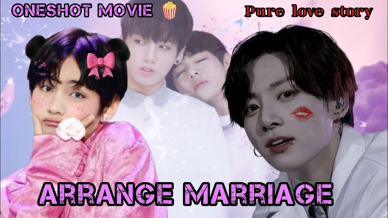 Arrenge marriage 😘 taekook oneshot movie 🎥🍿 taekook love story 😚 #bts #taekook #oneshot 