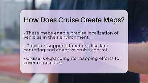 How Does Cruise Create Maps? - Talking Tech Trends