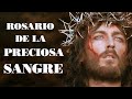 Rosario de la preciosa sangre de nuestro Señor Jesucristo - Hermosa oración