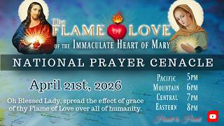  Us National Cenacle Of The Flame Of Love Of The Immaculate Heart Of Mary April 2026