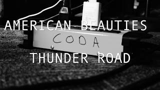 American Beauties - Thunder Road Opening From America Beauties Live Forever
