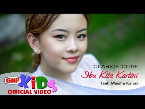 Ibu Kita Kartini - Clarice Cutie feat Maisha Kanna