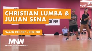Main Chick - Kid Ink | Christian Lumba & Julian Sena | Monday Night Workshop