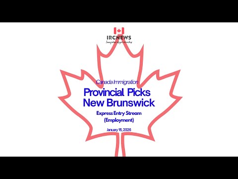 Provincial pick for Express Entry Stream (Employment) by New Brunswick on January 15, 2026