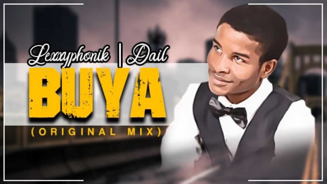 Lexxyphonik x Dail - Buya (New Hit 2020)