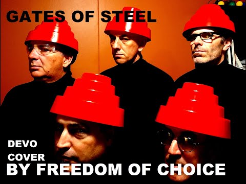 GATES OF STEEL DEVO Cover By Freedom Of Choice 