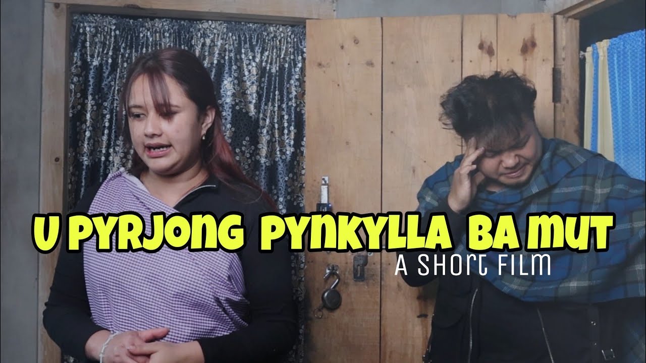 U PYRJONG PYNKYLLA BA MUT || A SHORT FILM || AWARENESS VIDEO