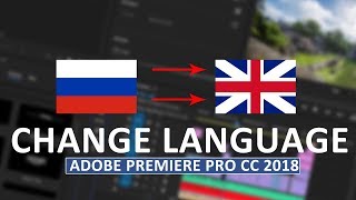 How to Change Language - Premier Pro CC 2018
