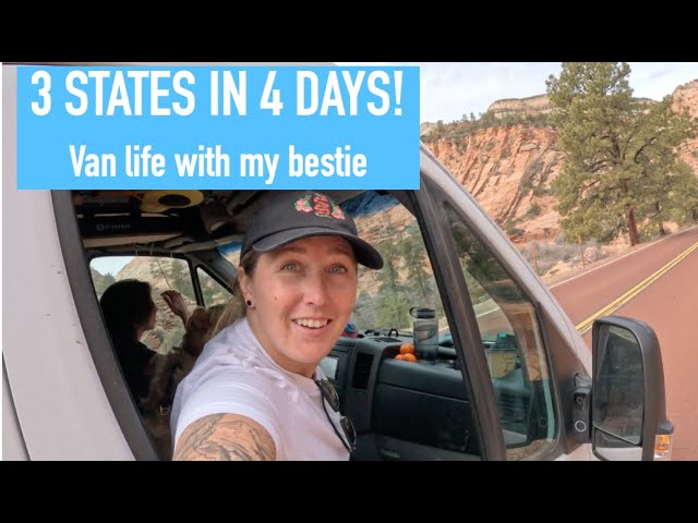 3 States in 4 days! Van life with my bestie