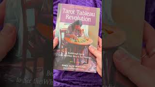Tarot Tableau Revolution - A Breakthrough System to See the Whole Story in Your Readings
