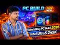 4K Video Editing PC Build 🚀 Intel Ultra5 245K With Gigabyte B860 🔥 Best Editing PC