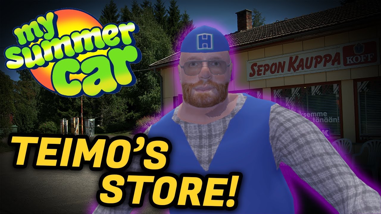 Everything You Need to Know About Teimo's Store in My Summer Car!