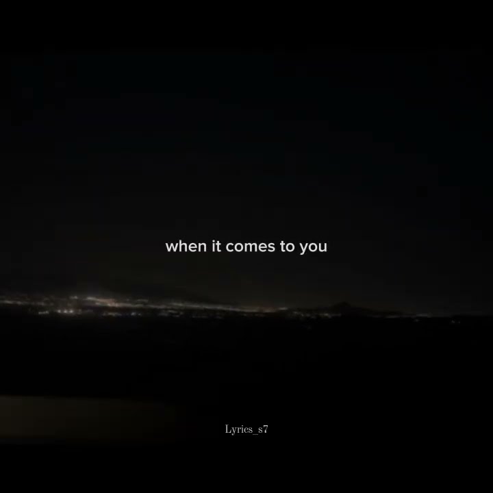 I lose my mind when it comes to you #lyrics #editlyrics