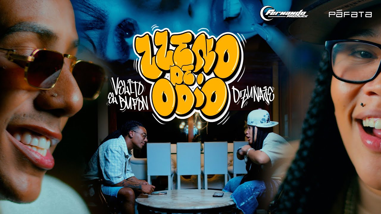 Velito el Bufón, Ozunaje | Lleno de Odio | Official Video
