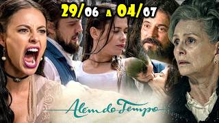 ALÉM DO TEMPO - FELIPE SALVA LÍVIA DA M*RTE E BERENICE REAPARECE  - RESUMO SEMANAL - (29/06 a 04/07)