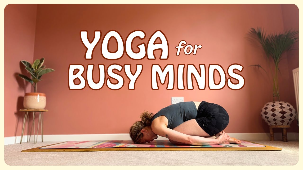 Yoga for a Busy Mind | 15 Minute Reset for Clarity & Calm