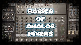 Basics of Analog Mixers