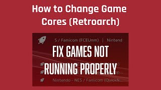 How to Change Game Cores (Retroarch)