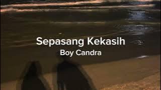 [Karsa #8] Puisi cinta baper || Sepasang Kekasih - Boy Candra || Oleh Sekar Esty Ningrum🍂