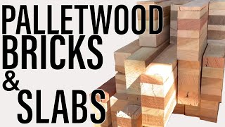 How to PALLETWOOD the RIGHT WAY - Make Bricks